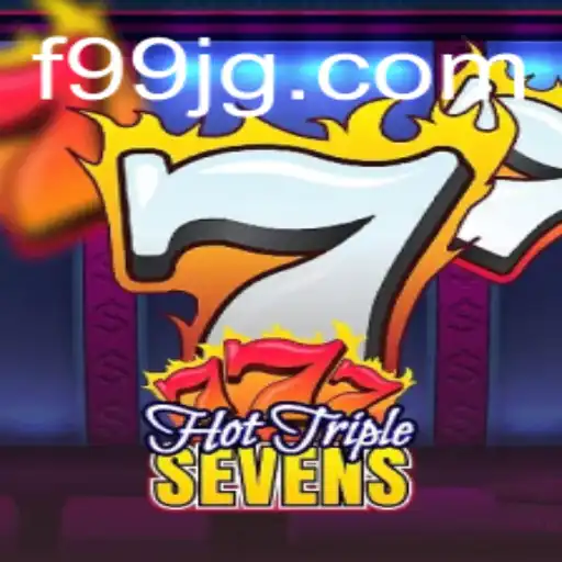 HotTripleSevens: A Thrilling Gaming Experience on F99.com