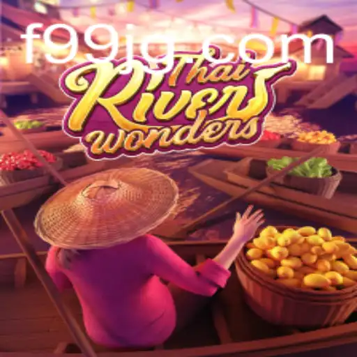 Discover the Thrills of ThaiRiverWonders: A Deep Dive into the Game With F99.com
